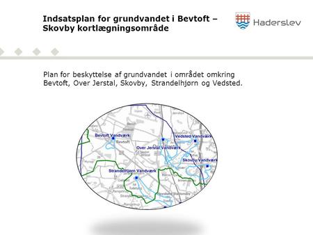 Indsatsplan for grundvandet i Bevtoft – Skovby kortlægningsområde