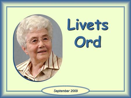 Livets Ord September 2009.