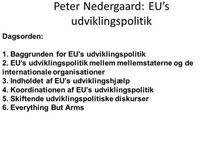Peter Nedergaard: EU’s udviklingspolitik