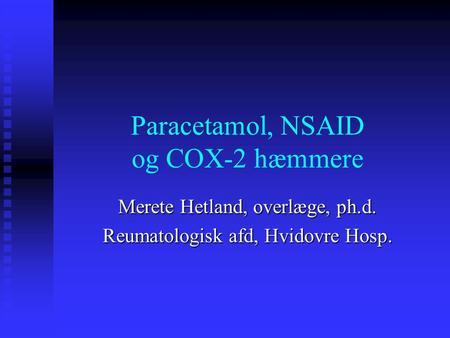 Paracetamol, NSAID og COX-2 hæmmere