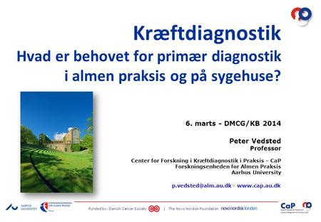 6. marts - DMCG/KB 2014 Peter Vedsted Professor