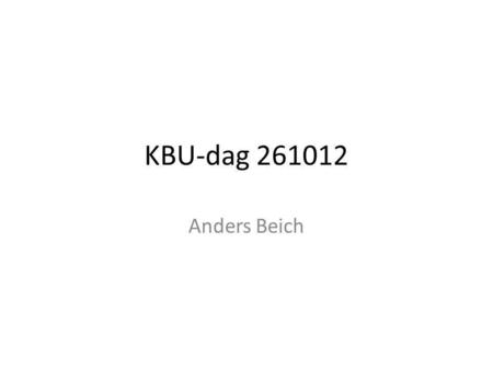 KBU-dag 261012 Anders Beich.