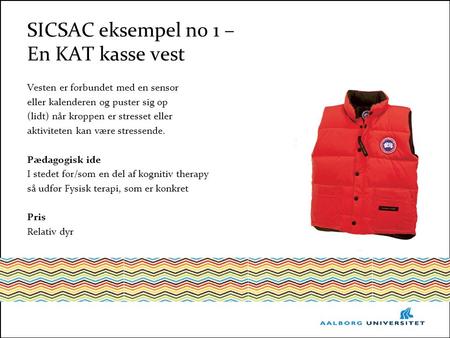 SICSAC eksempel no 1 – En KAT kasse vest