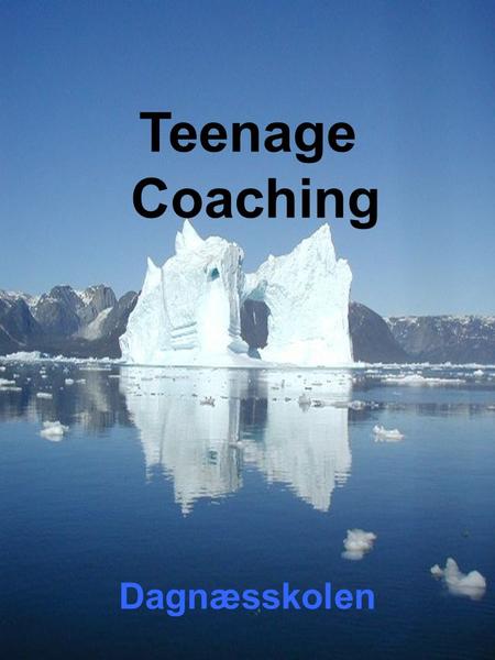 Teenage Coaching Dagnæsskolen.
