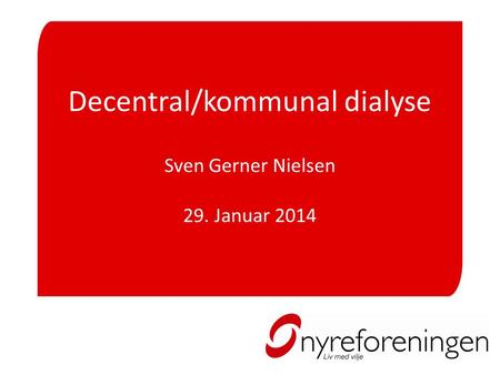 Decentral/kommunal dialyse