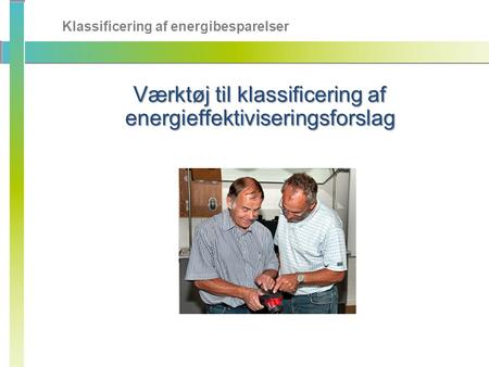 Værktøj til klassificering af energieffektiviseringsforslag