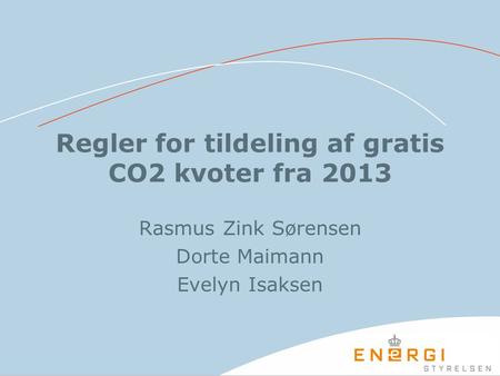 Regler for tildeling af gratis CO2 kvoter fra 2013