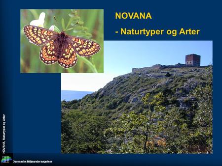 NOVANA - Naturtyper og Arter.