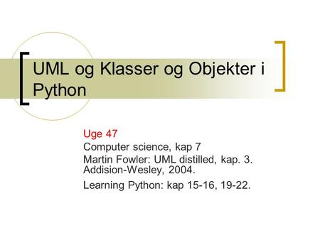 UML og Klasser og Objekter i Python