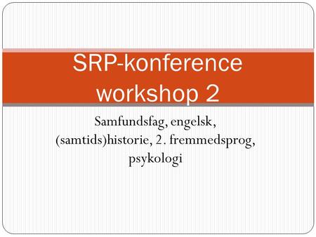 SRP-konference workshop 2