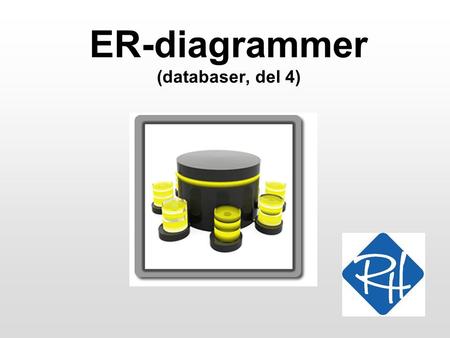 ER-diagrammer (databaser, del 4)