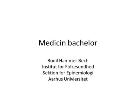 Medicin bachelor Bodil Hammer Bech Institut for Folkesundhed