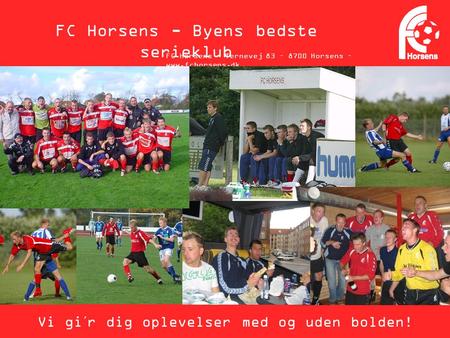 FC Horsens - Byens bedste serieklub