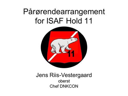 Pårørendearrangement for ISAF Hold 11