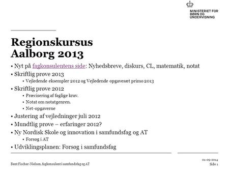 Regionskursus Aalborg 2013