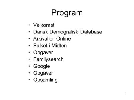 Program Velkomst Dansk Demografisk Database Arkivalier Online