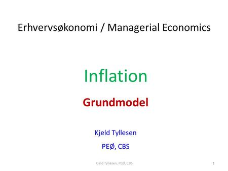 Inflation Grundmodel Erhvervsøkonomi / Managerial Economics