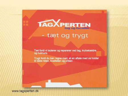 Www.tagxperten.dk www.tagxperten.dk.