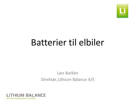 Lars Barkler Direktør, Lithium Balance A/S