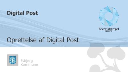 Oprettelse af Digital Post