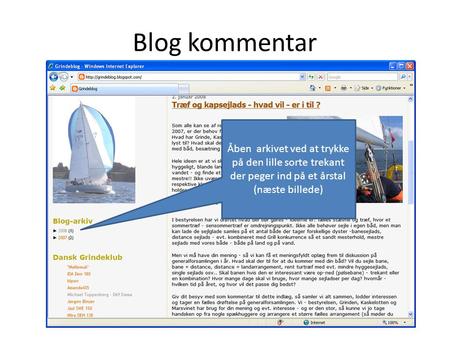 Blog kommentar Åben arkivet ved at trykke på den lille sorte trekant der peger ind på et årstal (næste billede)