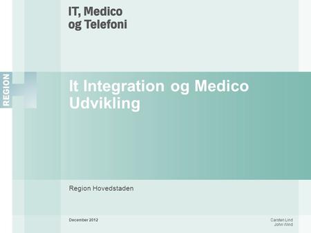 It Integration og Medico Udvikling