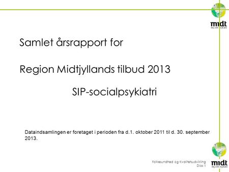 Region Midtjyllands tilbud 2013