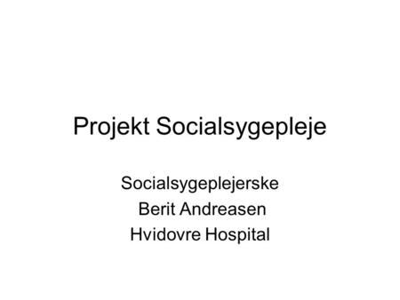 Projekt Socialsygepleje