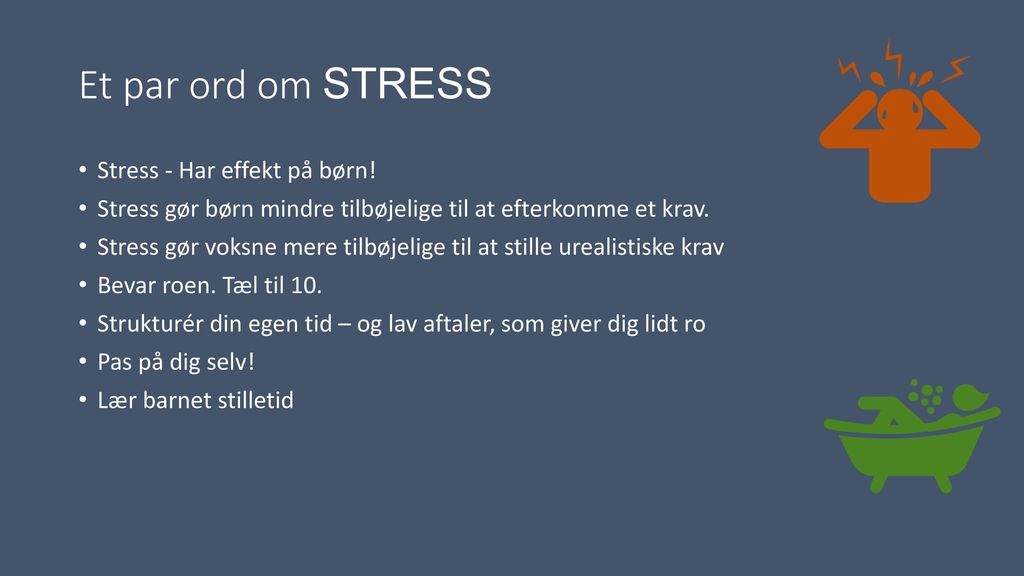 Et par ord om STRESS Stress - Har effekt på børn!