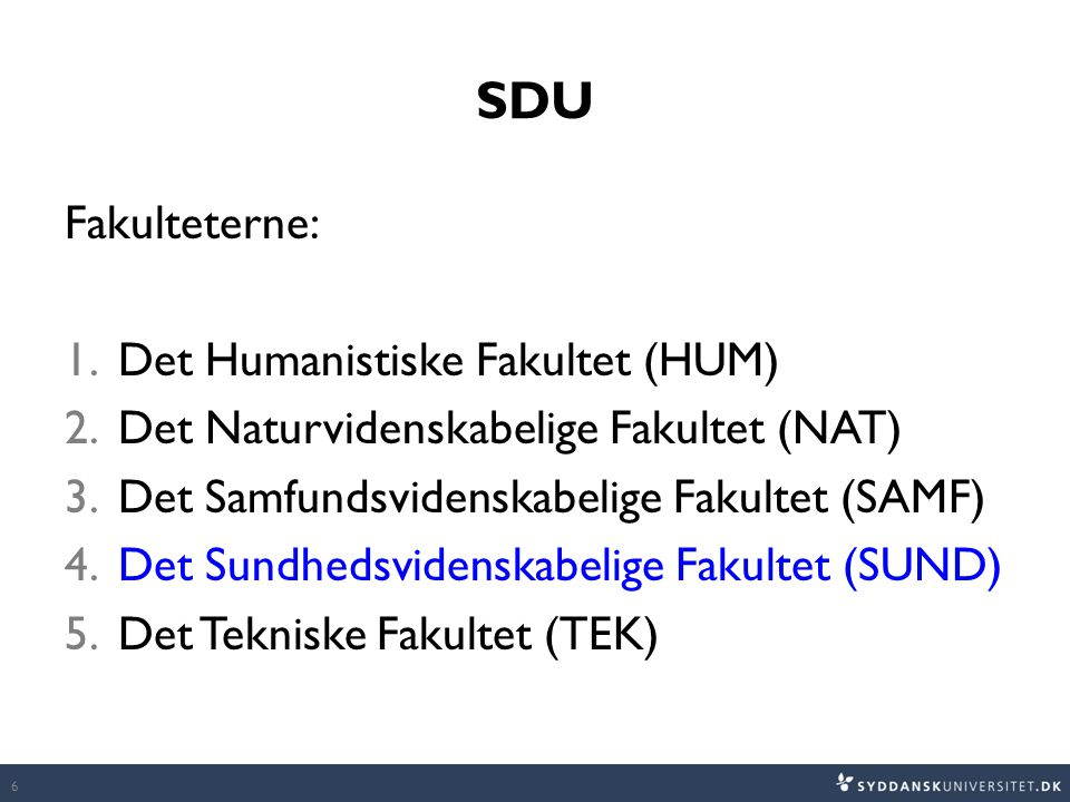 SDU Fakulteterne: Det Humanistiske Fakultet (HUM)