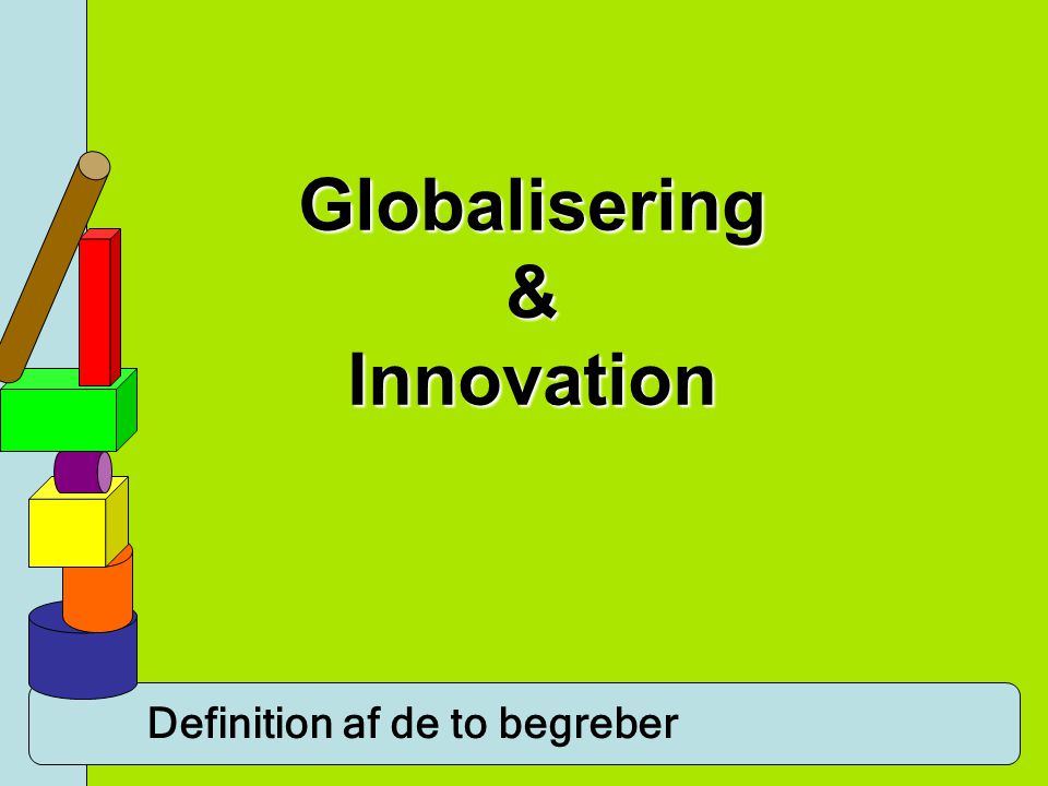 Globalisering & Innovation
