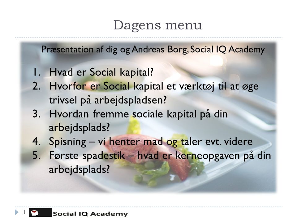 Præsentation af dig og Andreas Borg, Social IQ Academy