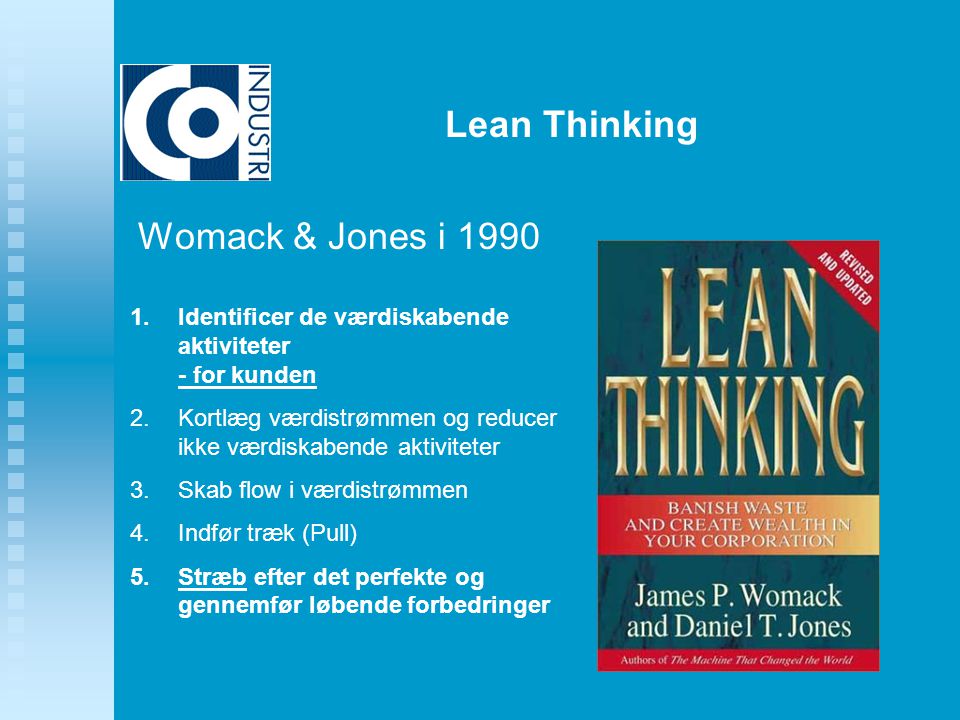 Womack & Jones i 1990 Lean Thinking