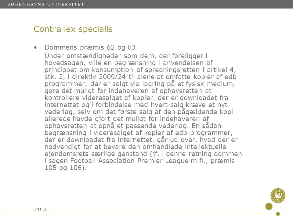 Contra lex specialis Dommens præmis 62 og 63