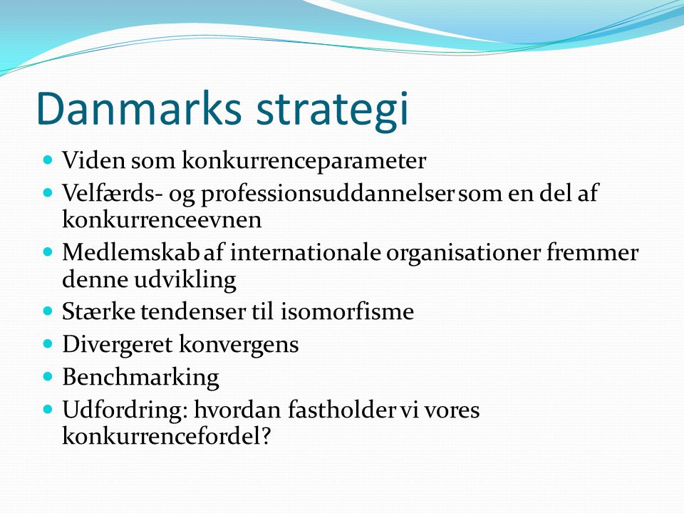 Danmarks strategi Viden som konkurrenceparameter