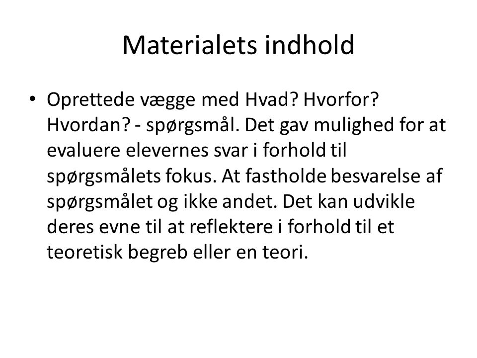 Materialets indhold