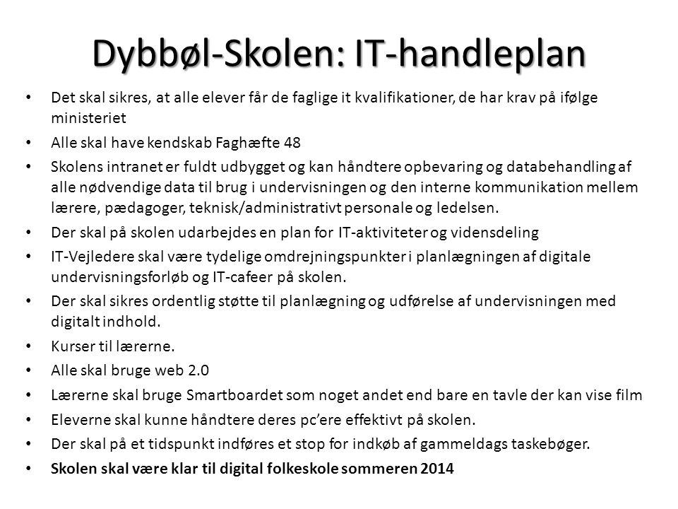 Dybbøl-Skolen: IT-handleplan