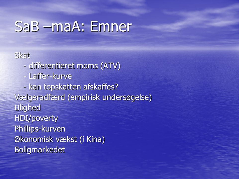SaB –maA: Emner Skat - differentieret moms (ATV) - Laffer-kurve