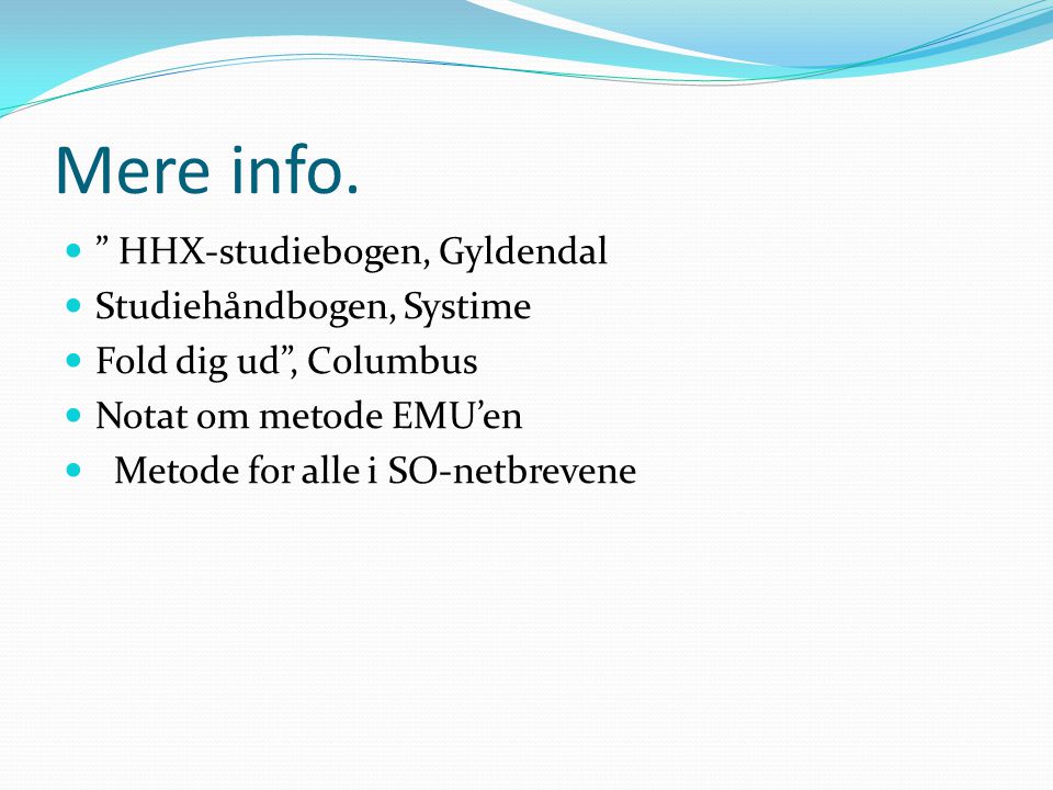 Mere info. HHX-studiebogen, Gyldendal Studiehåndbogen, Systime