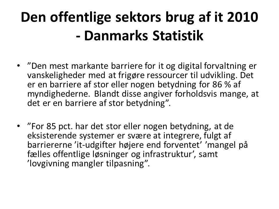 Den offentlige sektors brug af it Danmarks Statistik
