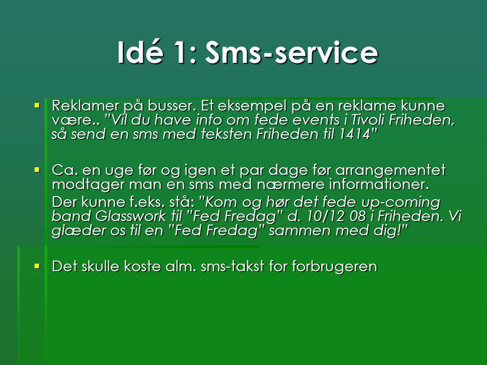 Idé 1: Sms-service