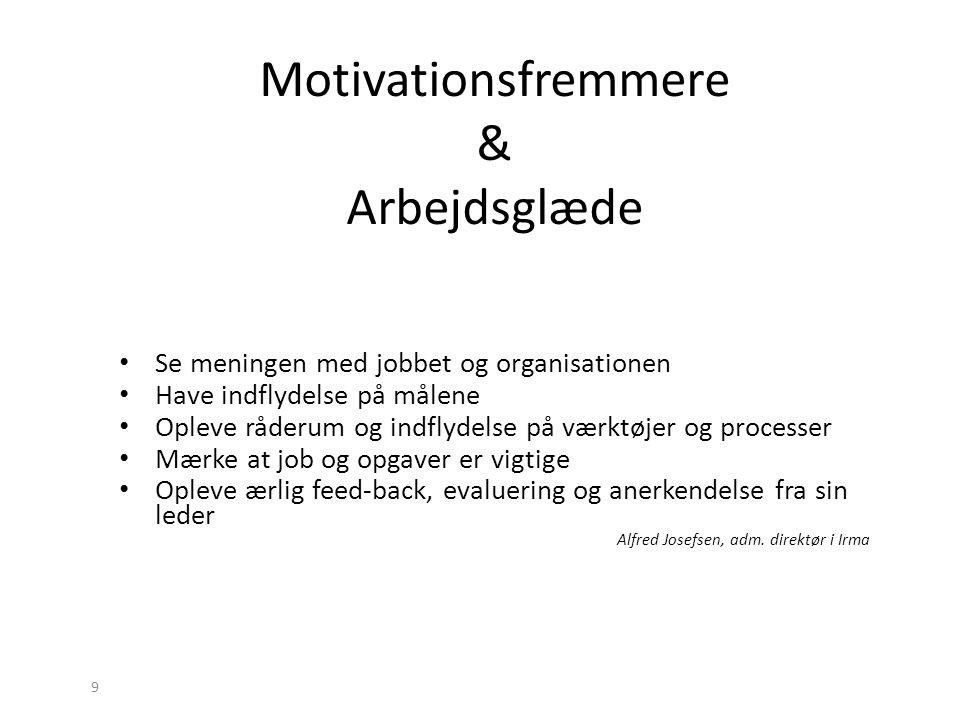 Motivationsfremmere & Arbejdsglæde