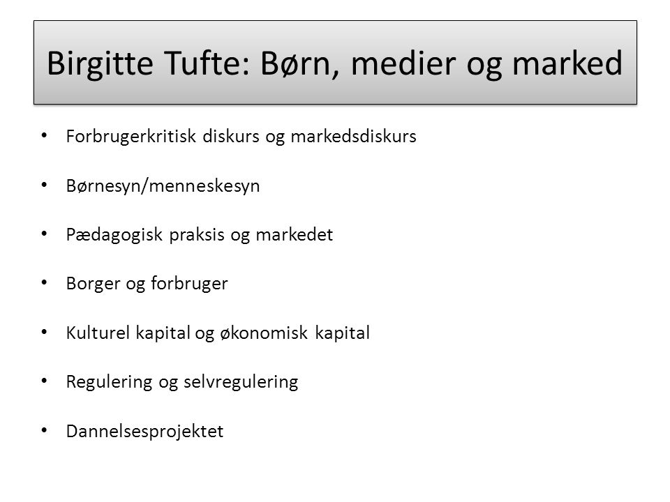 Birgitte Tufte: Børn, medier og marked
