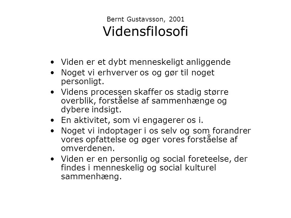 Bernt Gustavsson, 2001 Vidensfilosofi