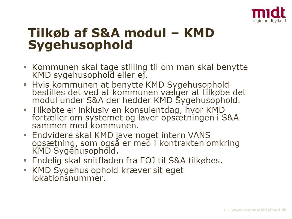 Tilkøb af S&A modul – KMD Sygehusophold