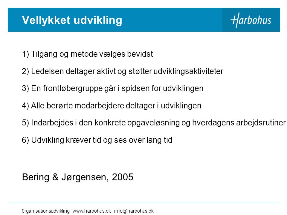 Vellykket udvikling Bering & Jørgensen, 2005