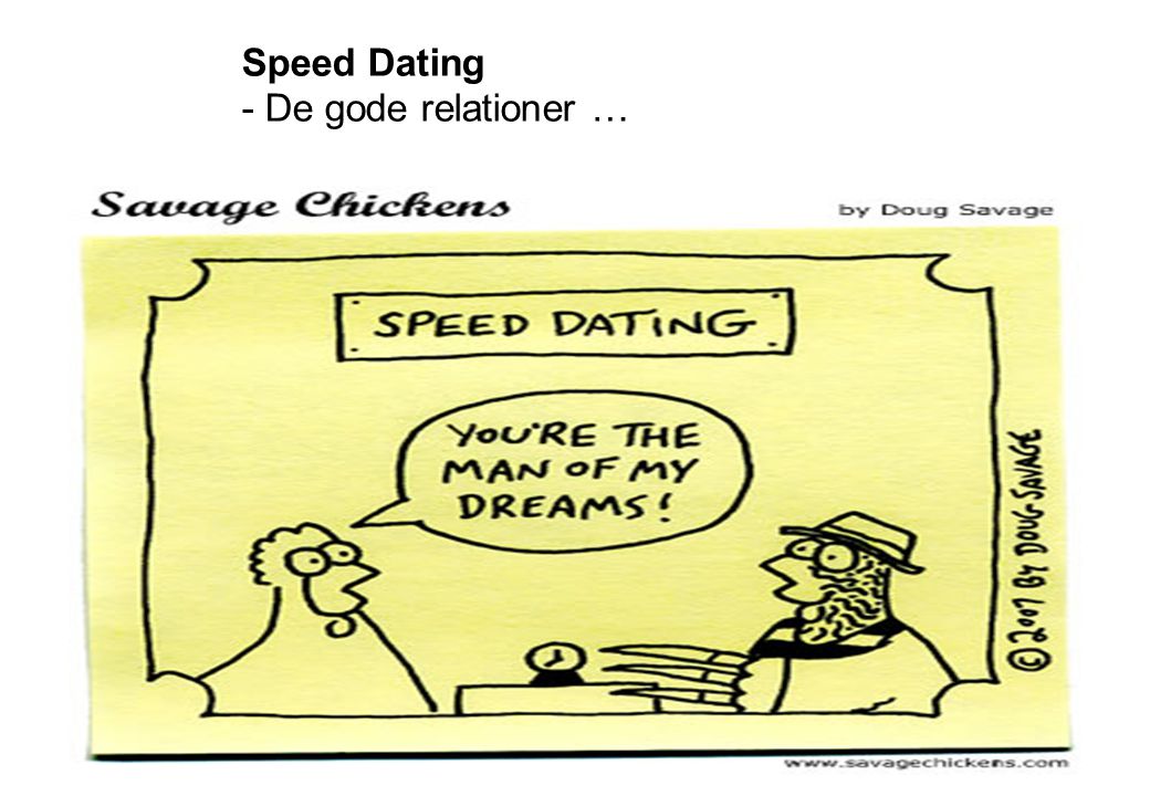Speed Dating - De gode relationer …