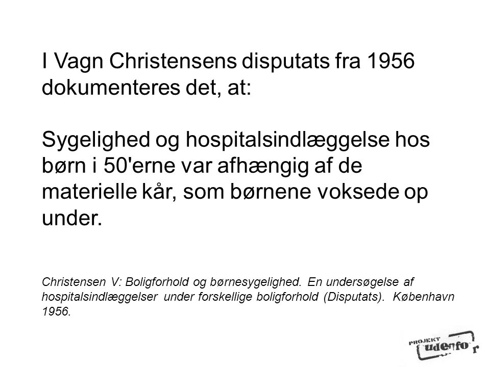 I Vagn Christensens disputats fra 1956 dokumenteres det, at: