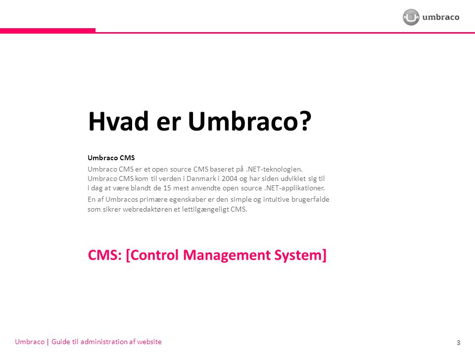 Hvad er Umbraco CMS: [Control Management System]