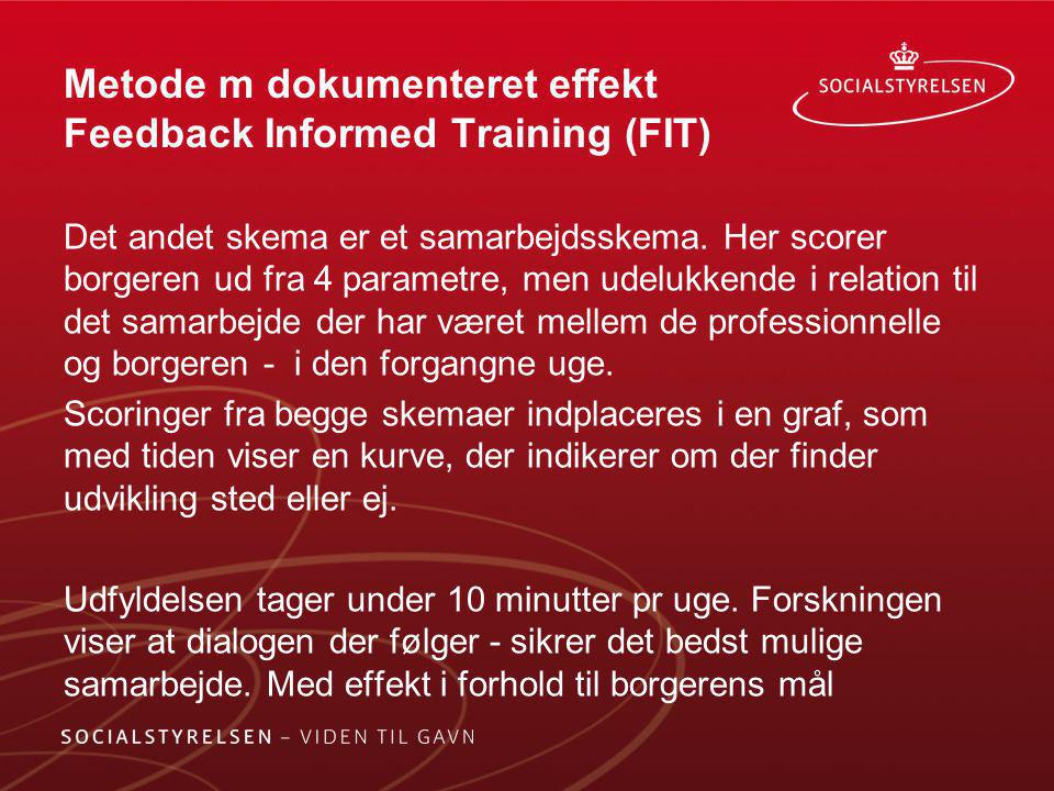 Metode m dokumenteret effekt Feedback Informed Training (FIT)